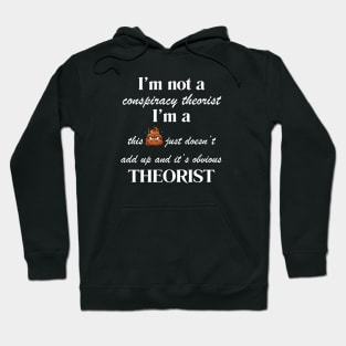 Conspiracy Theorist Hoodie